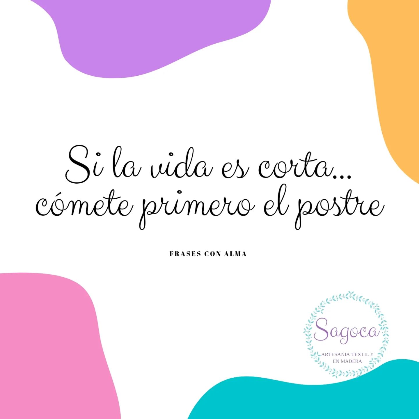 FRASES CON ALMA 

"Si la vida es corta... cómete primero el postre" 🧁🧁🧁